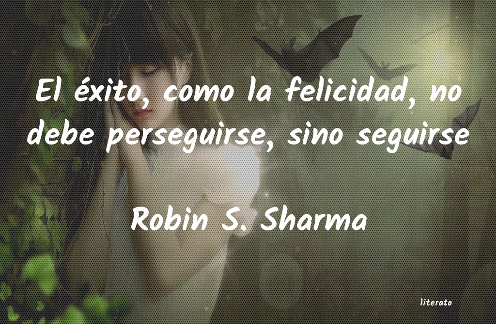frases de Robin S. Sharma