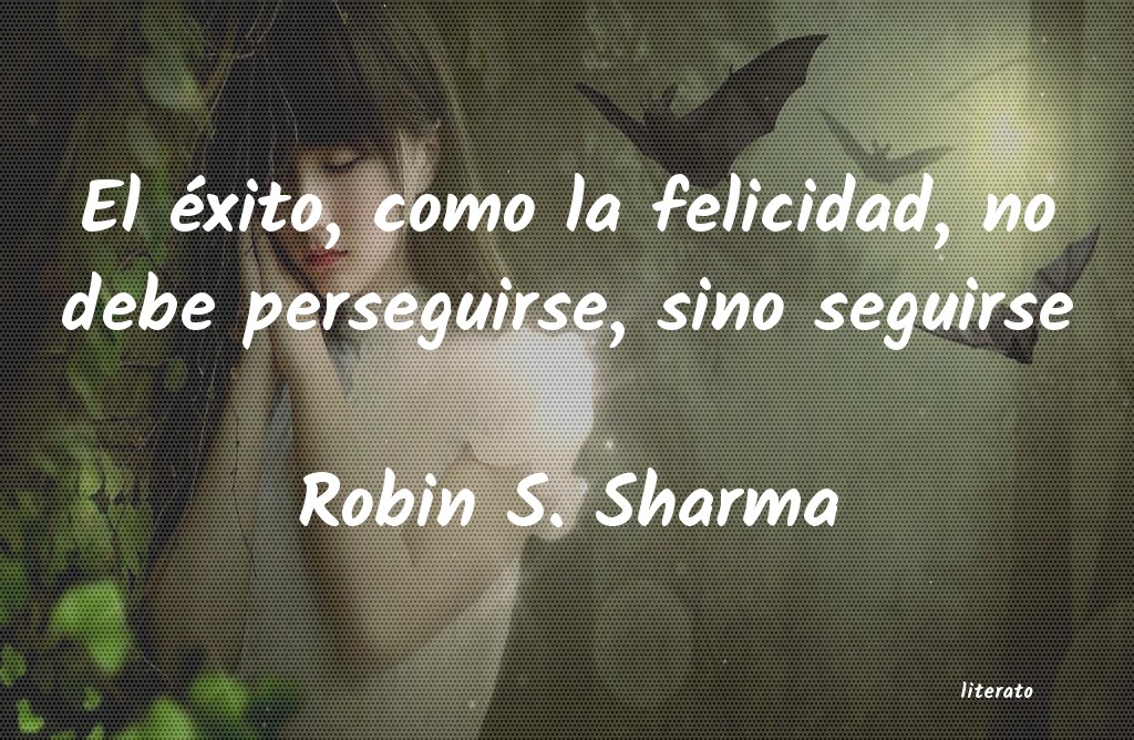 Frases de Robin S. Sharma