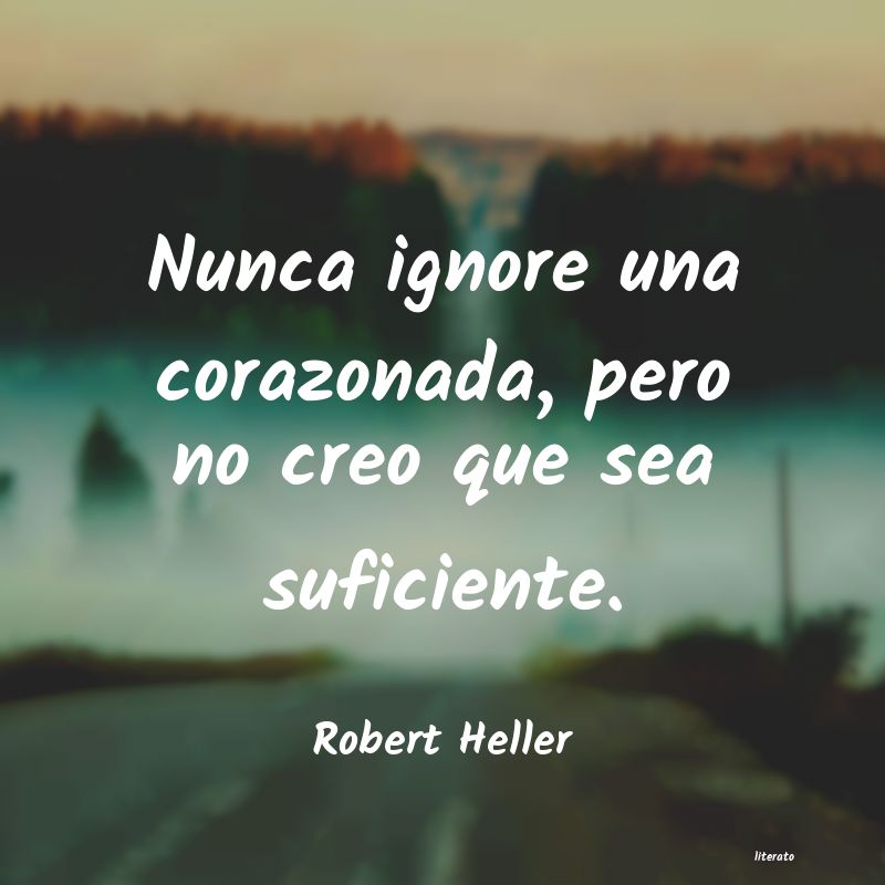 frases de Robert Heller