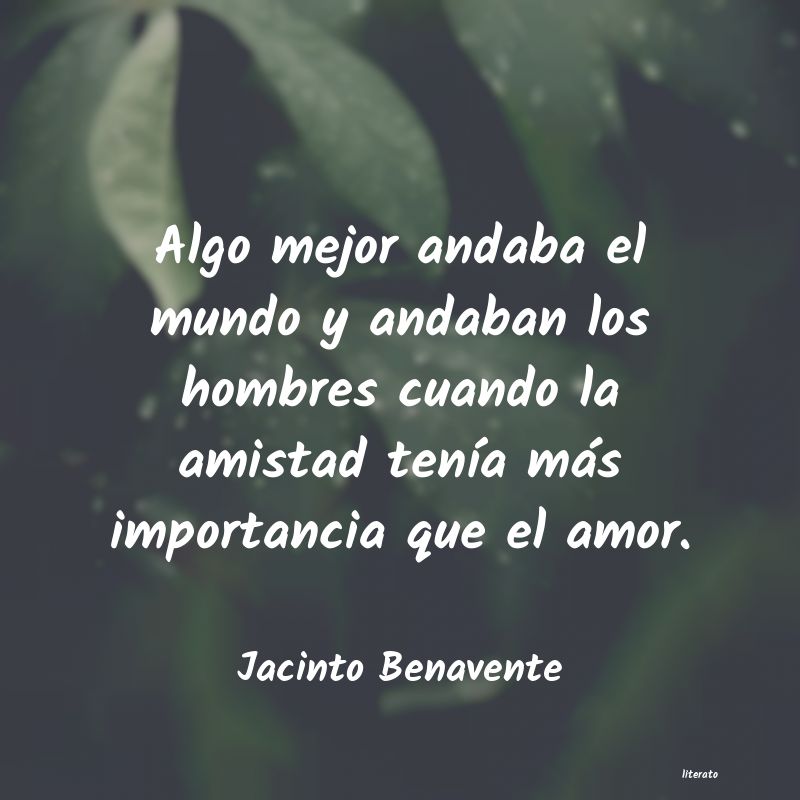 Frases de Jacinto Benavente