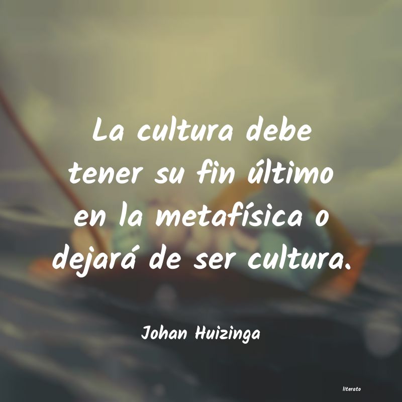 Frases de Johan Huizinga