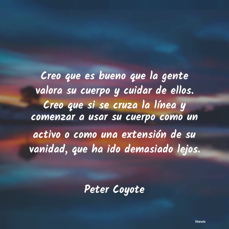 Frases de Peter Coyote