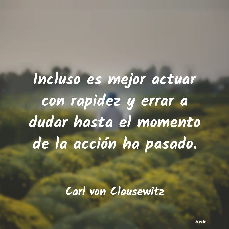 Frases de Carl von Clausewitz