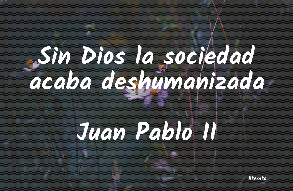 Frases de Juan Pablo II