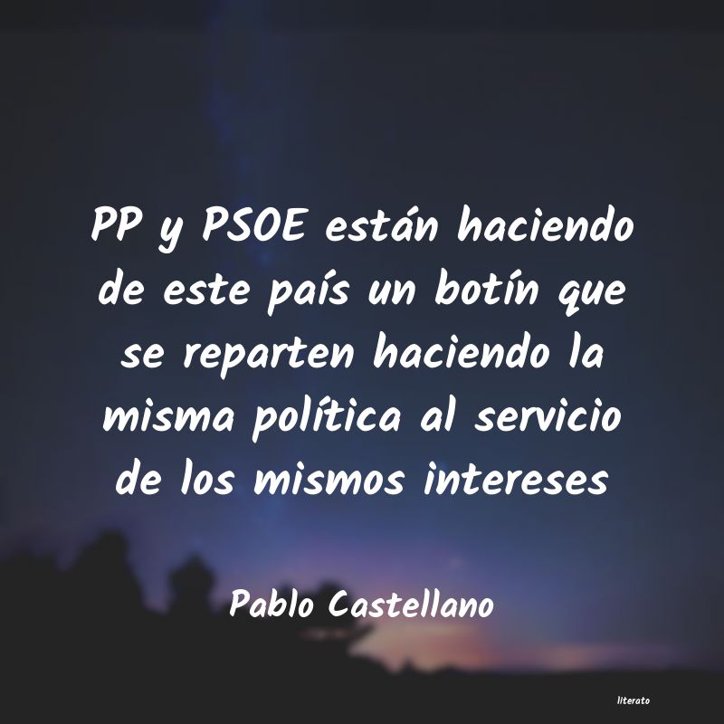 Frases de Pablo Castellano