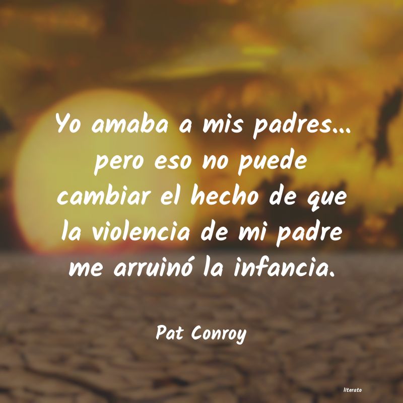 Frases de Pat Conroy