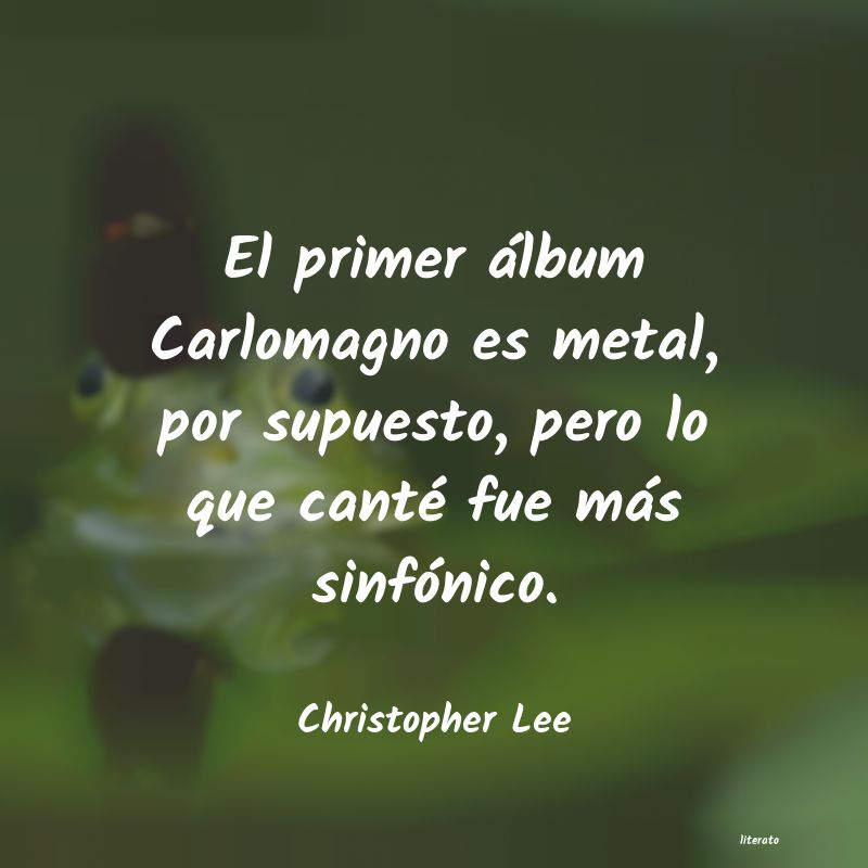 frases de Christopher Lee