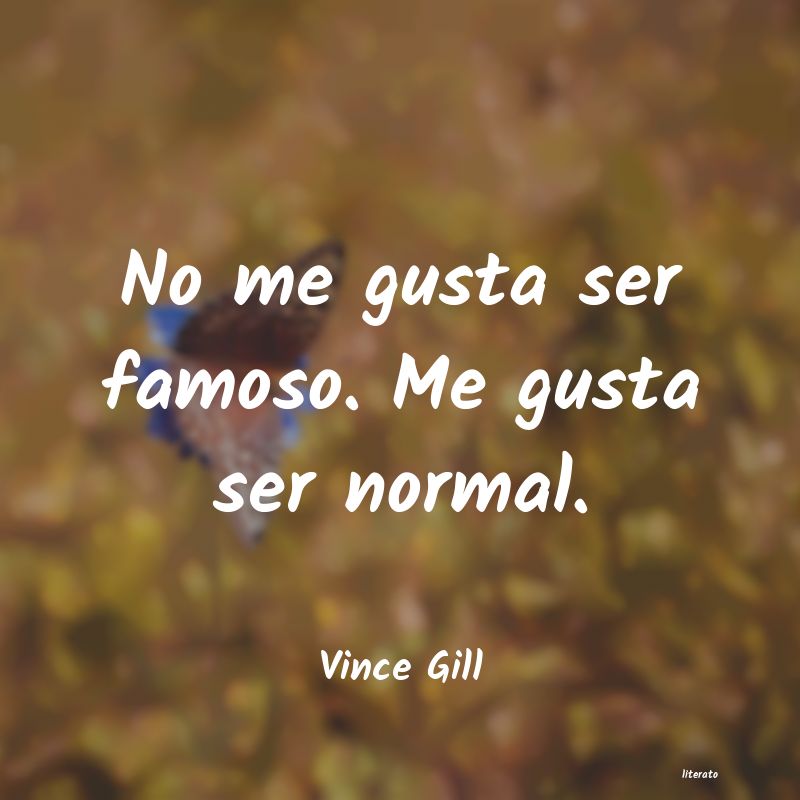 frases de Vince Gill