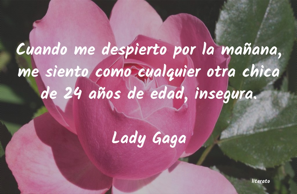 frases de Lady Gaga