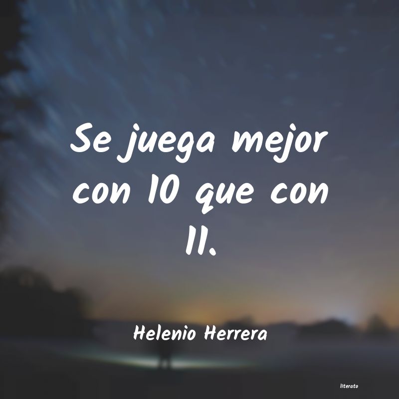 Frases de Helenio Herrera