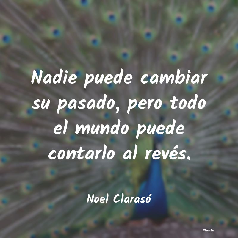 frases de Noel Clarasó