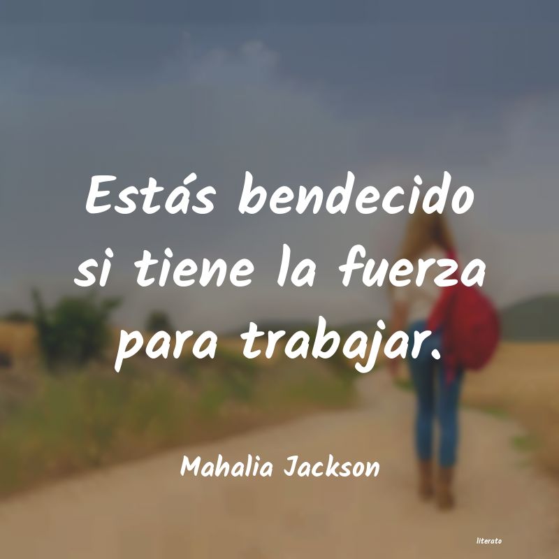 Frases de Mahalia Jackson