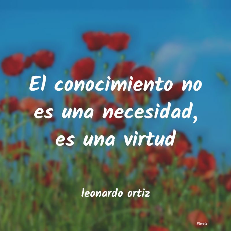 Frases de leonardo ortiz