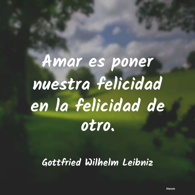 Frases de Gottfried Wilhelm Leibniz