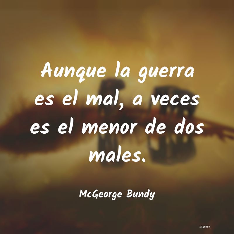 frases de McGeorge Bundy