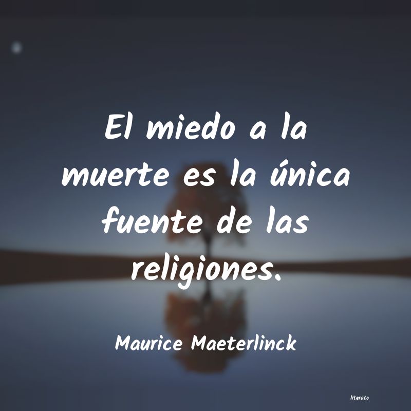 Frases de Maurice Maeterlinck