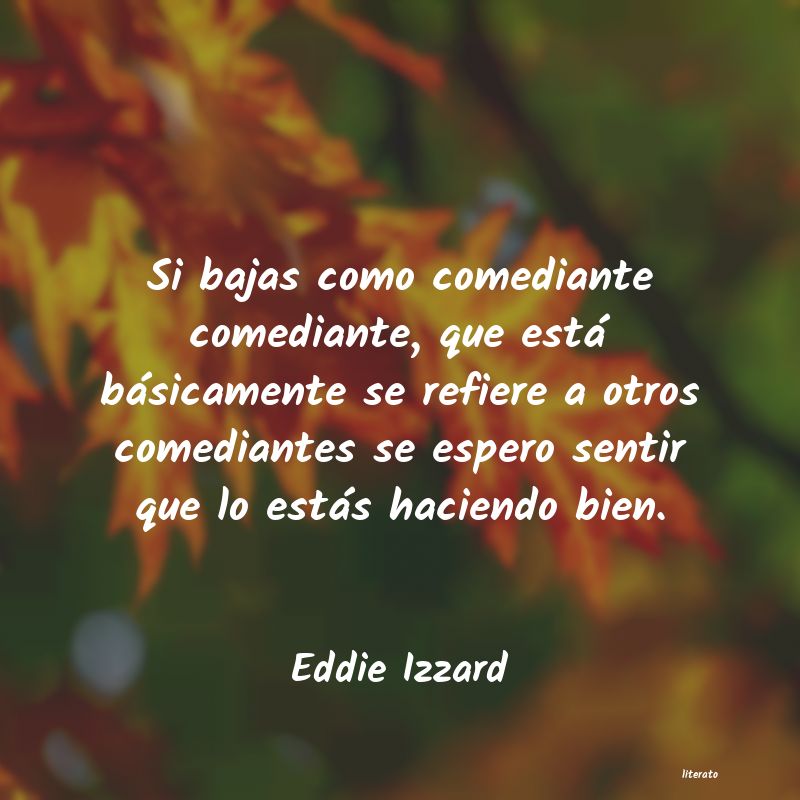 Frases de Eddie Izzard