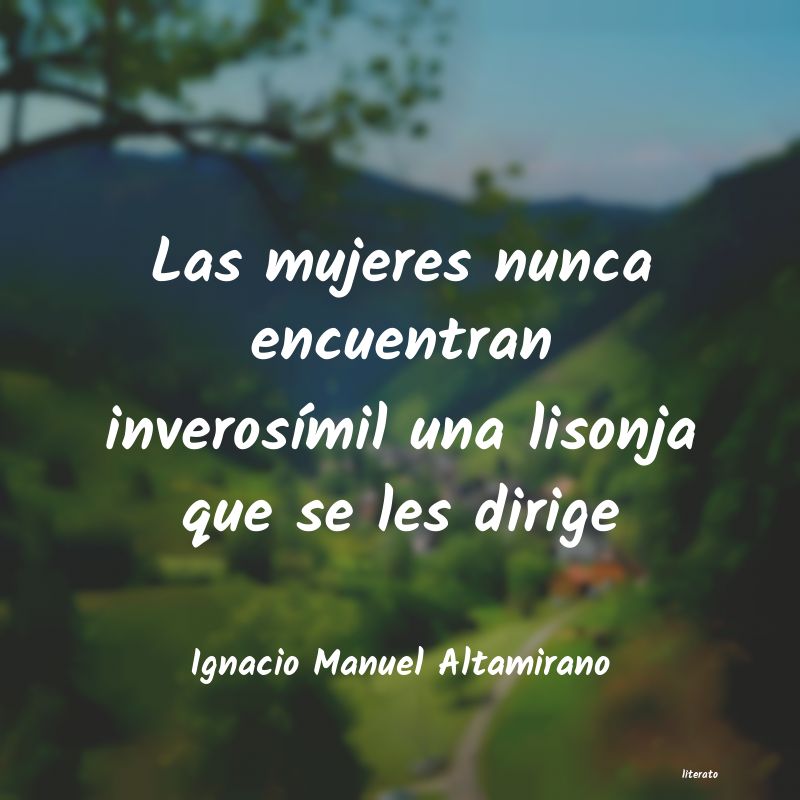 frases de Ignacio Manuel Altamirano