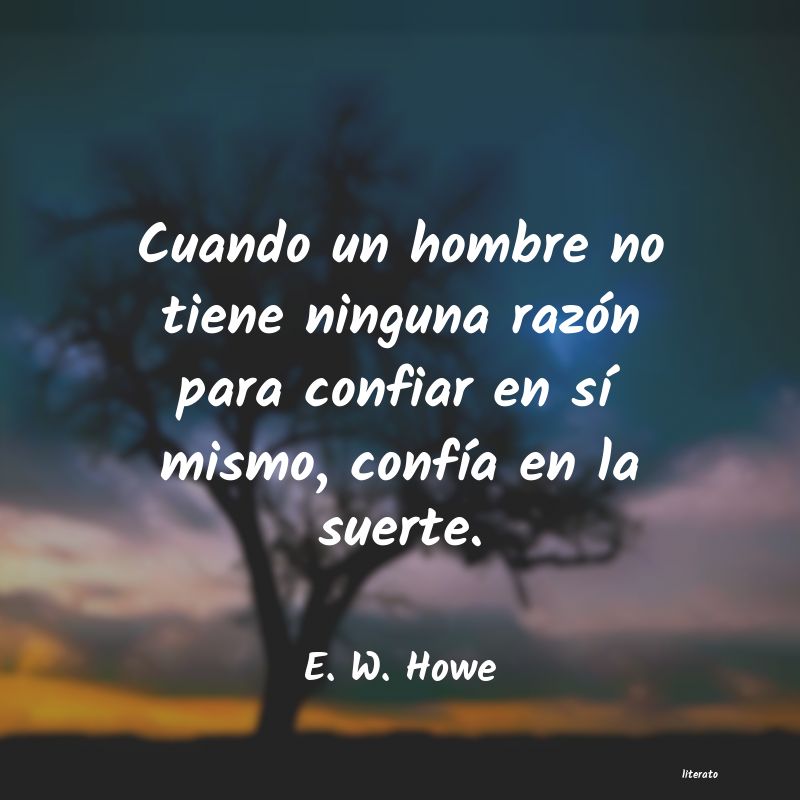 frases de E. W. Howe