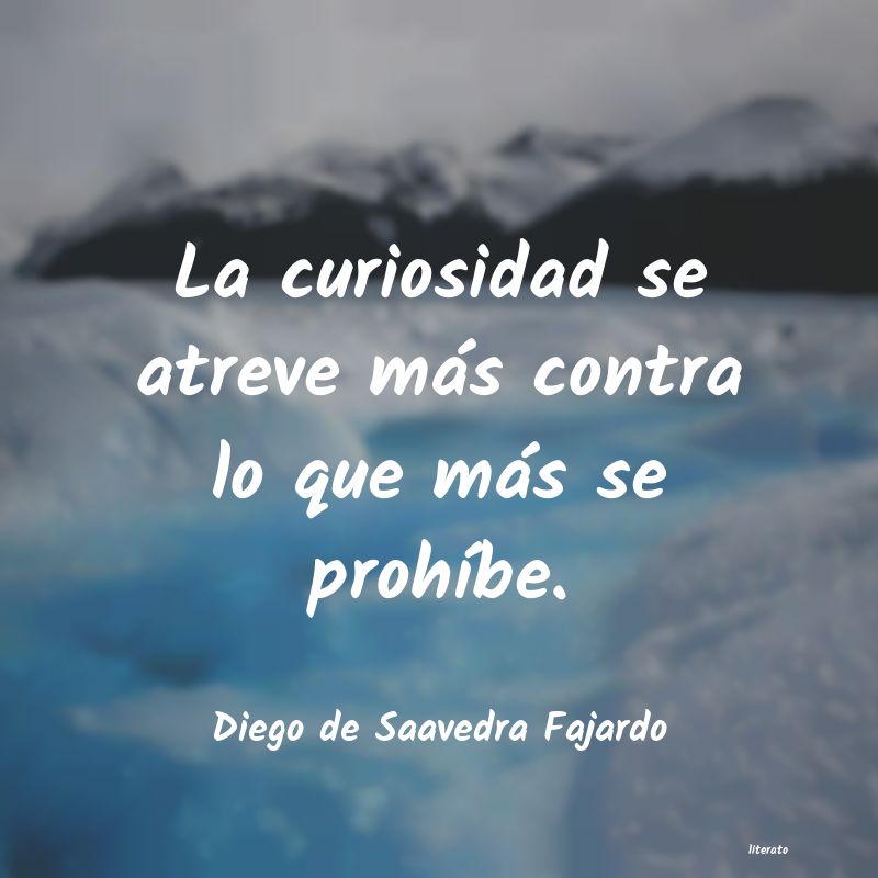 Frases de Diego de Saavedra Fajardo