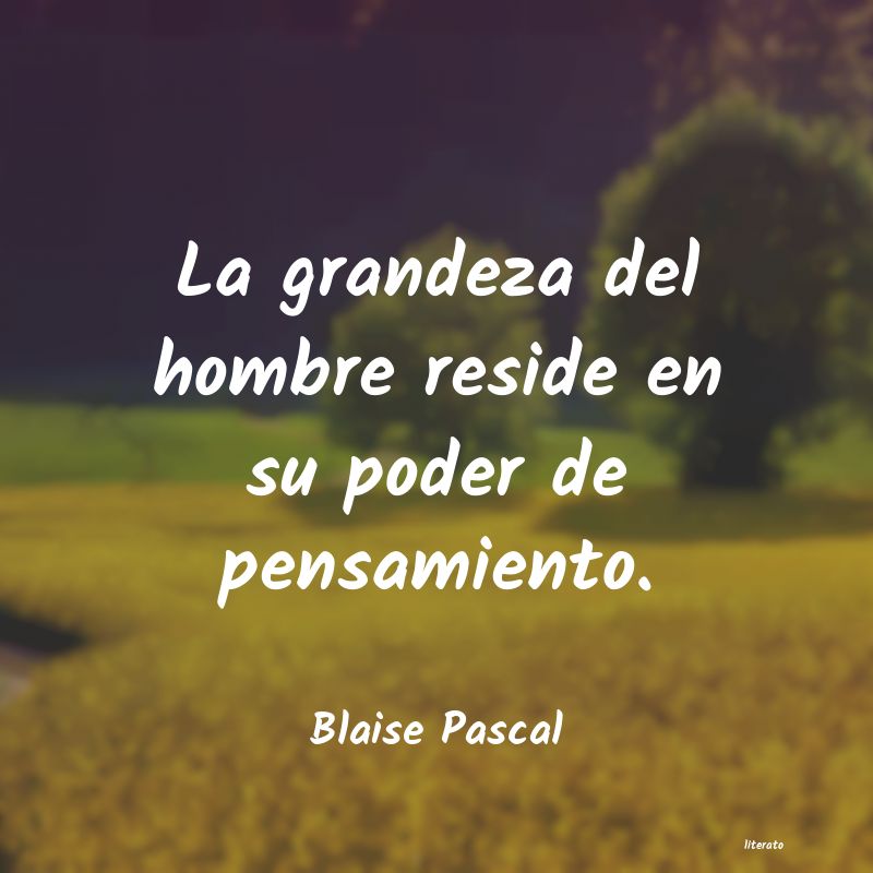 Frases de Blaise Pascal