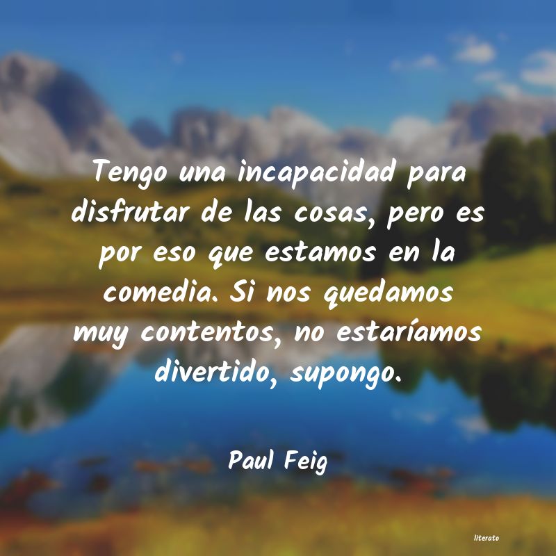 Frases de Paul Feig