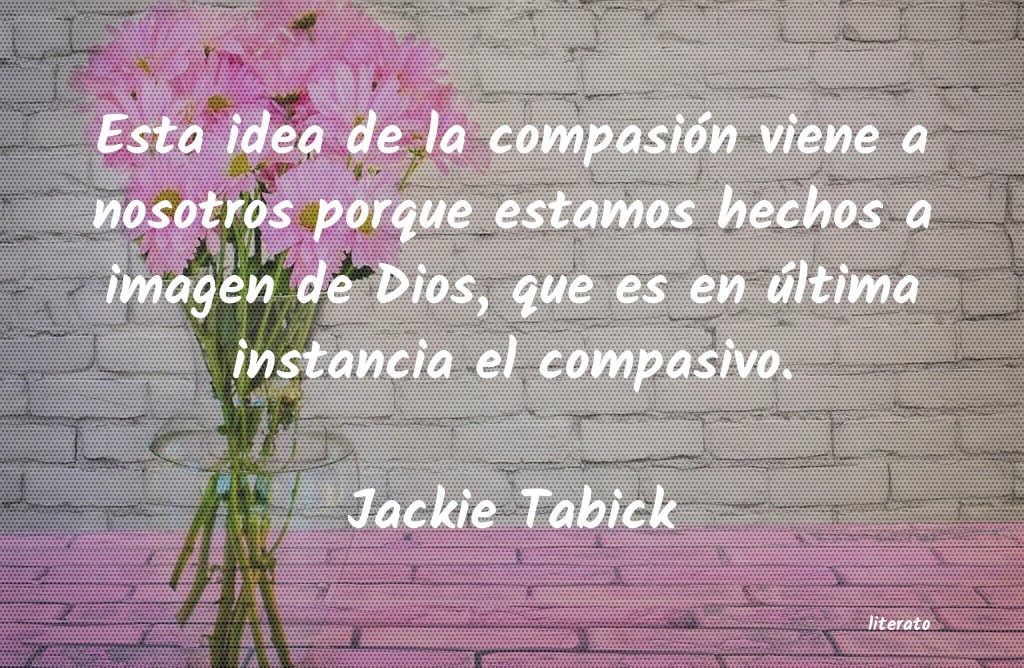 frases de Jackie Tabick