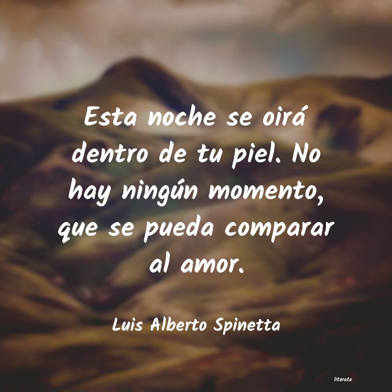 Frases de Luis Alberto Spinetta