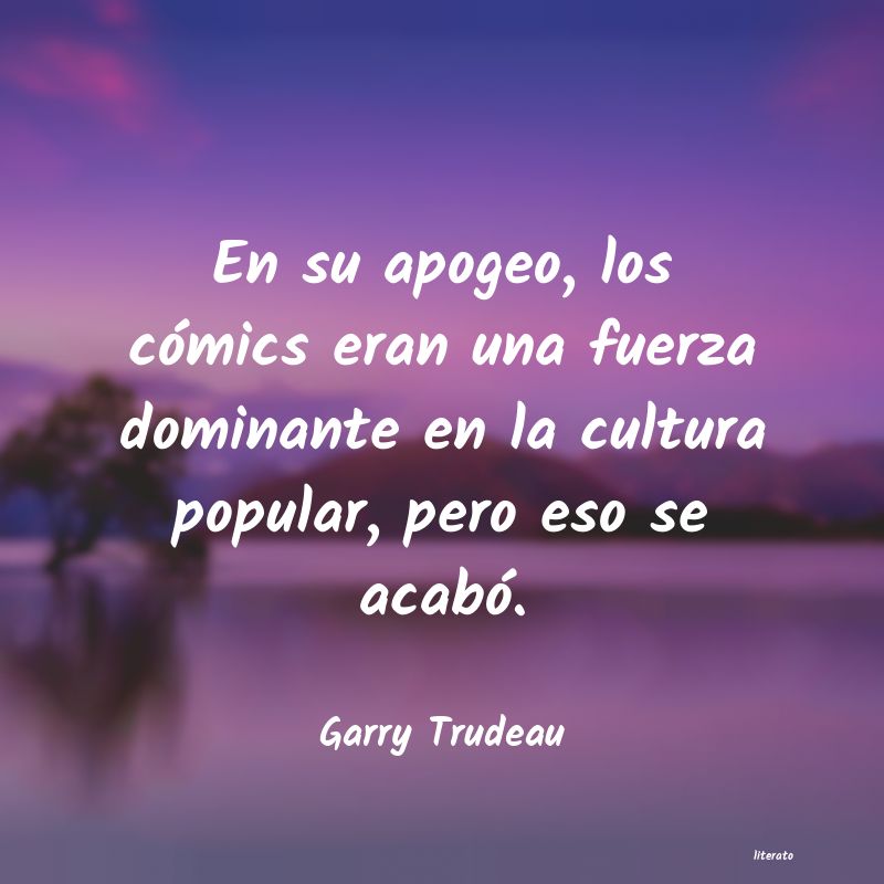 frases de Garry Trudeau