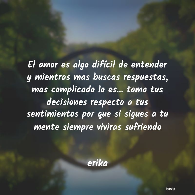 Erika: El amor es algo difícil de en