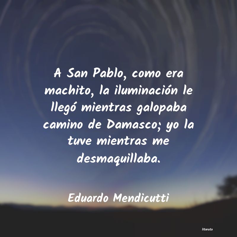 frases de Eduardo Mendicutti