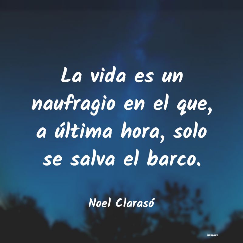 Frases de Noel Clarasó