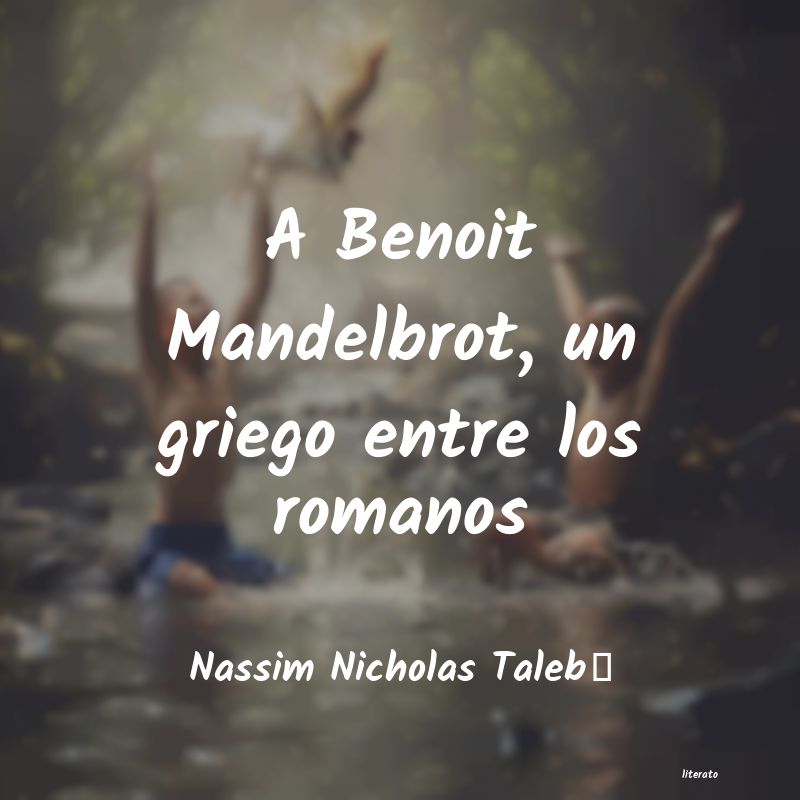 Frases de Nassim Nicholas Taleb