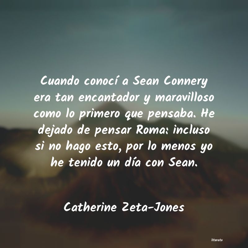 Frases de Catherine Zeta-Jones