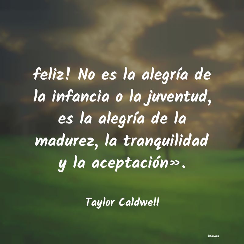 Frases de Taylor Caldwell