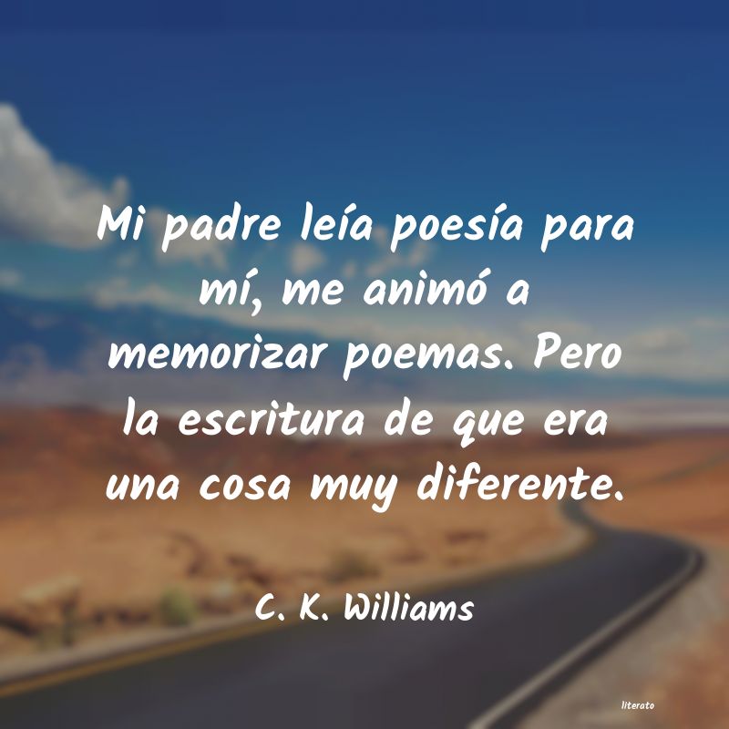 Frases de C. K. Williams