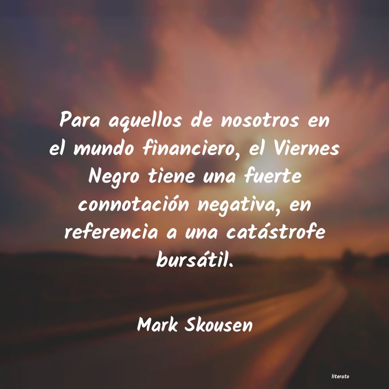 Frases de Mark Skousen