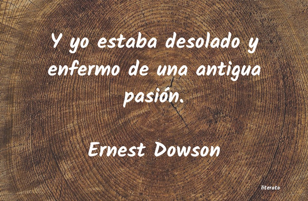 Frases de Ernest Dowson