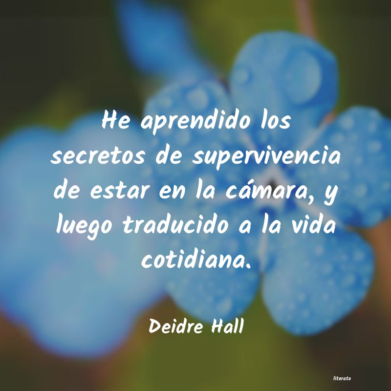 Frases de Deidre Hall