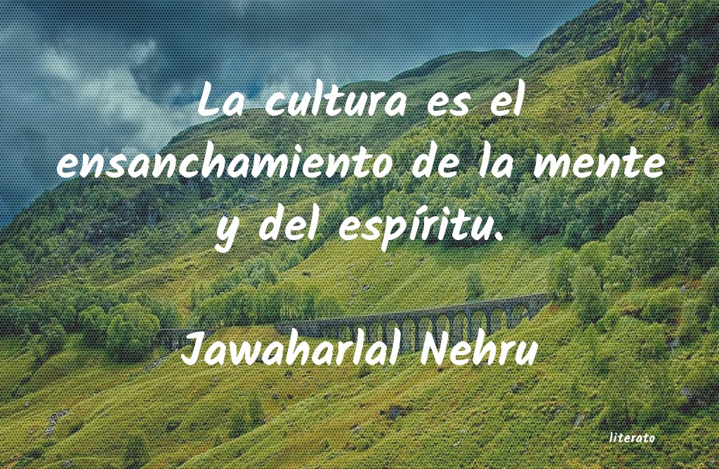 Frases de Jawaharlal Nehru