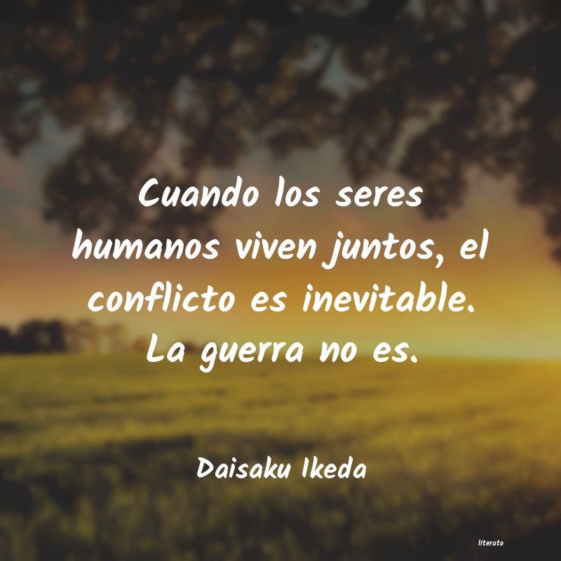 Frases de Daisaku Ikeda