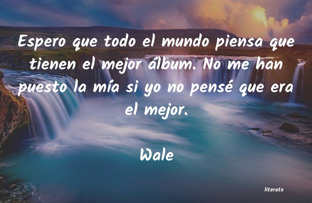Frases de Wale