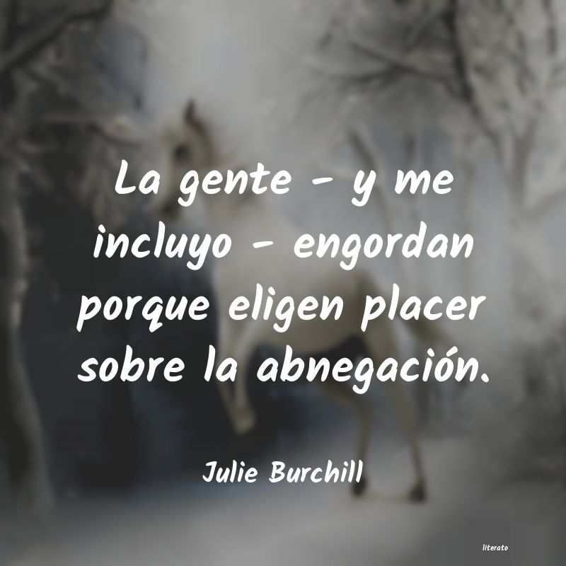 Frases de Julie Burchill