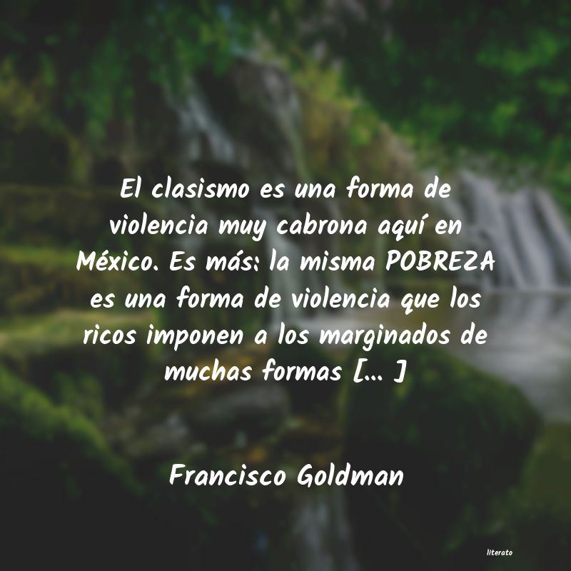 frases de Francisco Goldman