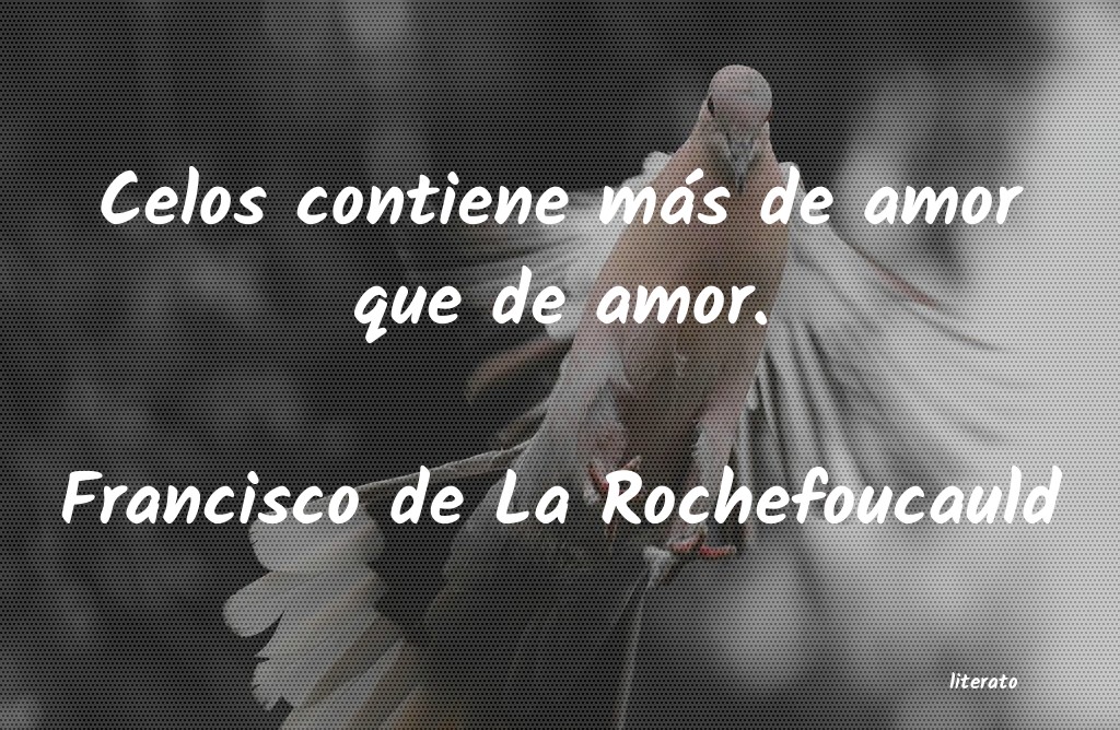 Frases de Francisco de La Rochefoucauld