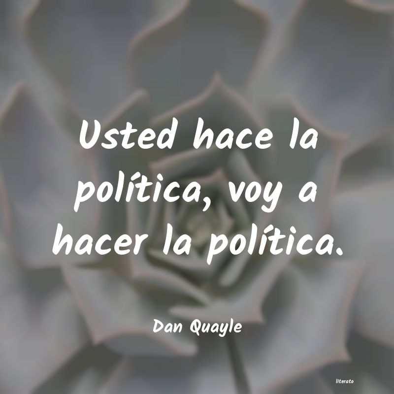 Frases de Dan Quayle