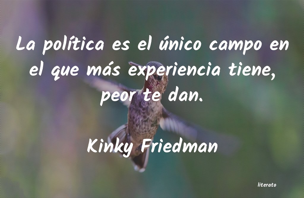 Frases de Kinky Friedman