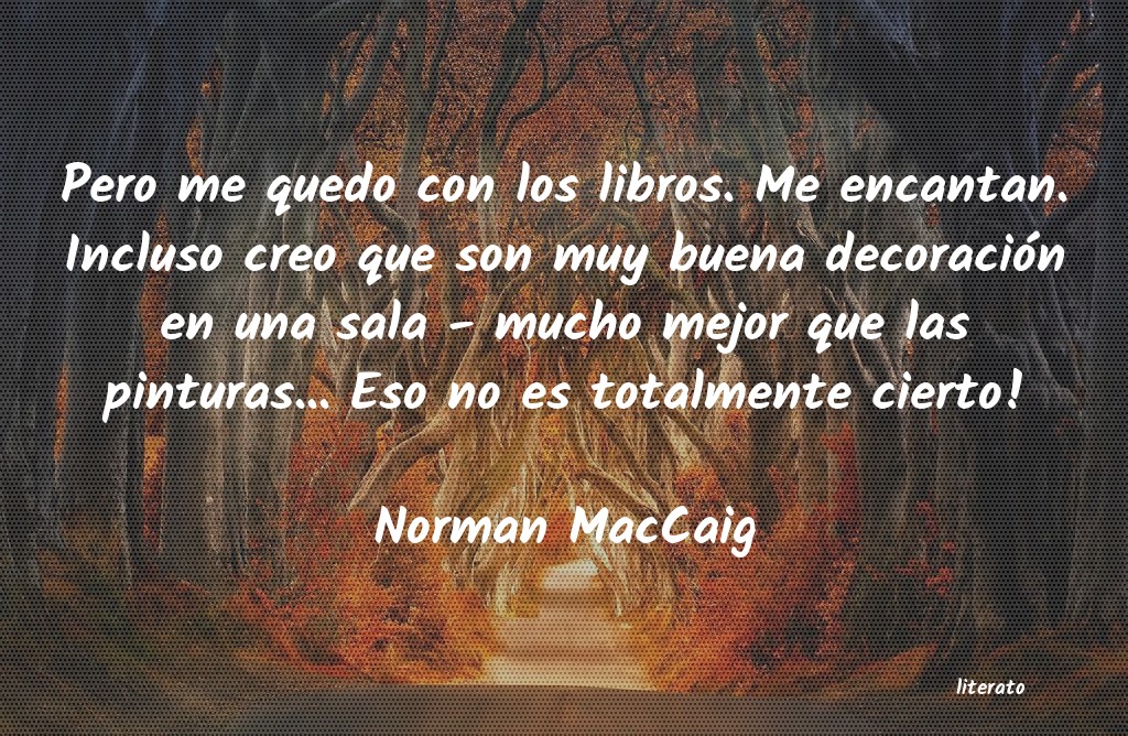 Frases de Norman MacCaig