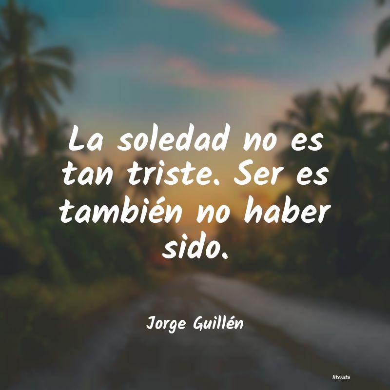 Frases de Jorge Guillén