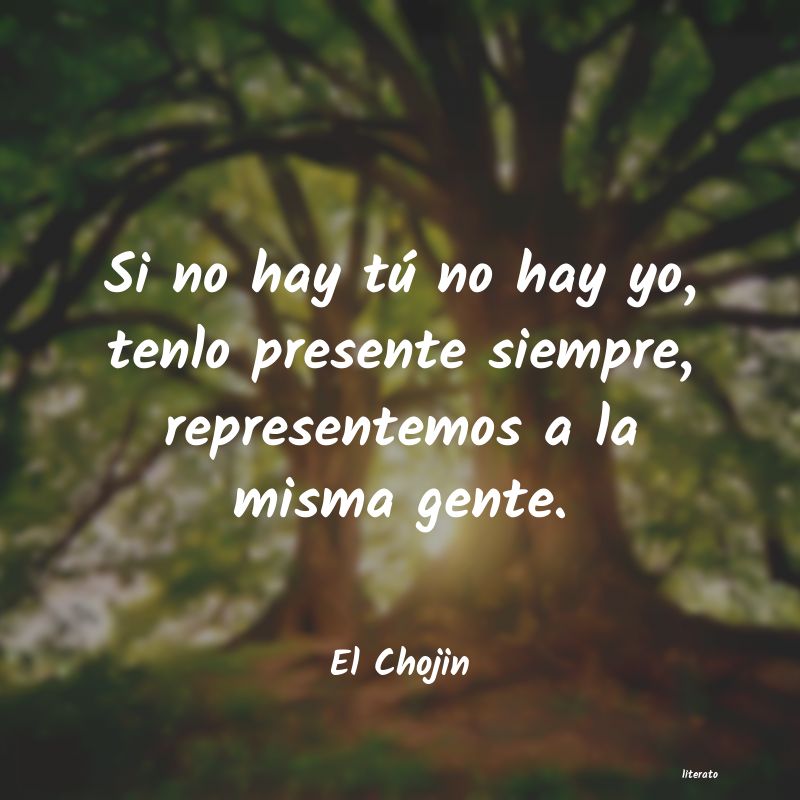 Frases de El Chojin